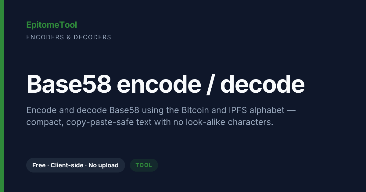 Base58 encode / decode — EpitomeTool