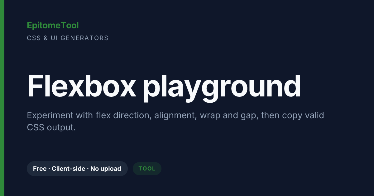 Flexbox playground — EpitomeTool