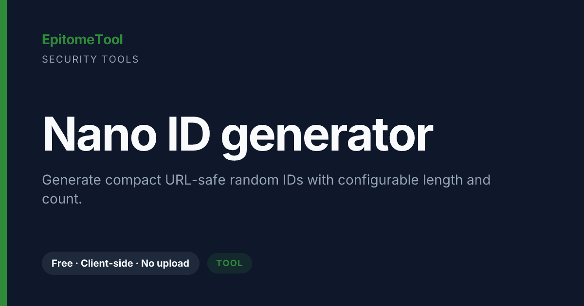 Nano ID generator — EpitomeTool