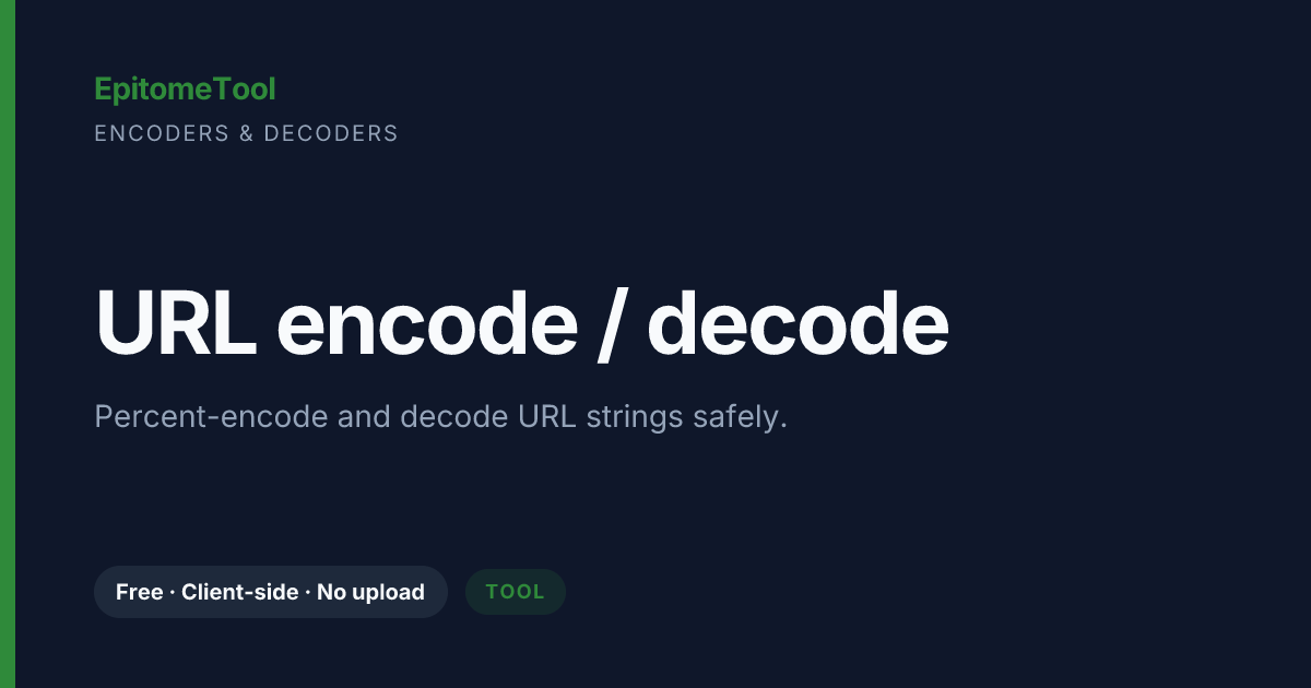 URL encode / decode — EpitomeTool